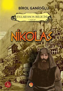 Nikolas / Telmessos Bilicisi 3. Kitap - Birol Ganioğlu