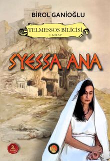 Syessa Ana / Telmessos Bilicisi - Birol Ganioğlu