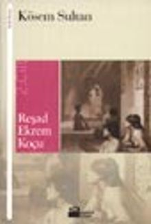 Kösem Sultan - Reşad Ekrem Koçu PDF İndir