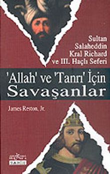 Allah ve Tanrı İçin Savaşanlar - James Reston