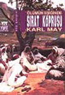 Sırat Köprüsü : Ölümün Eşiğinde - Karl May