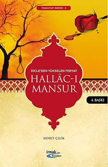 Hallac-ı Mansur  Dicleden Yükselen Feryat - Ahmet Çelik PDF İndir