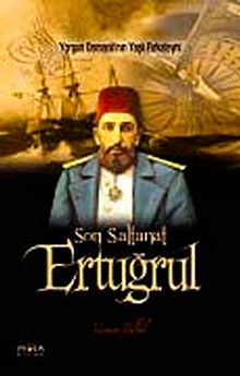 Son Saltanat Ertuğrul - Yasemin Bülbül PDF İndir