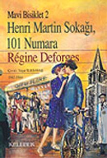 Mavi Bisiklet 2 Henri Martin Sokağı 101 Numara - Regine Deforges