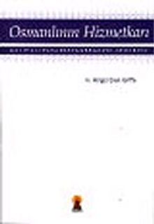 Osmanlının Hizmetkarı - H. Mirgül Eren Griffe PDF İndir