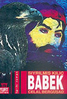 Sıyrılmış Kılıç Babek - Celal Bergüşad PDF İndir