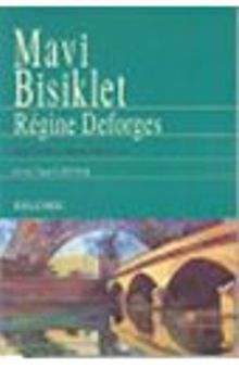 Mavi Bisiklet 1 - Regine Deforges