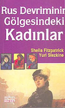 Rus Devriminin Gölgesindeki Kadınlar - AYKIRI-KELEPİR PDF İndir