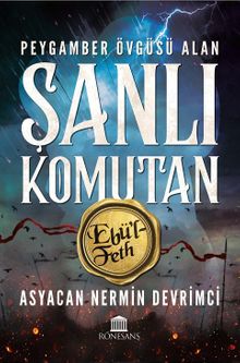 Peygamber Övgüsü Alan Şanlı Komutan - Asyacan Nermin Devrimci PDF İndir