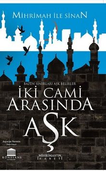 İki Cami Arasında Aşk - Asyacan Nermin Devrimci PDF İndir