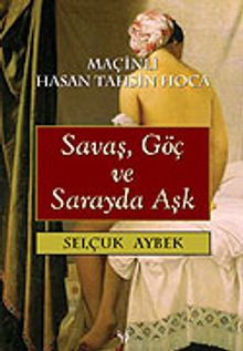 Savaş, Göç ve Sarayda Aşk - Selçuk Aybek PDF İndir