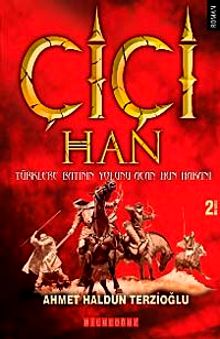 Çiçi Han - Ahmet Haldun Terzioğlu PDF İndir