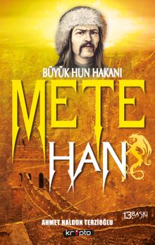 Mete Han  Büyük Hun Hakanı PDF İndir