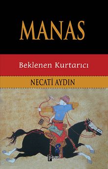 Manas  Beklenen Kurtarıcı - Necati Aydın PDF İndir