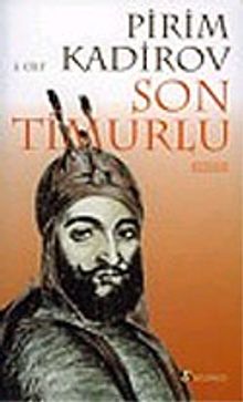 Son Timurlu - 2.Cilt - Pirim Kadirov PDF İndir