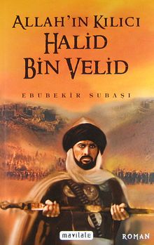 Allah'ın Kılıcı Halid Bin Velid - Ebubekir Subaşı PDF İndir