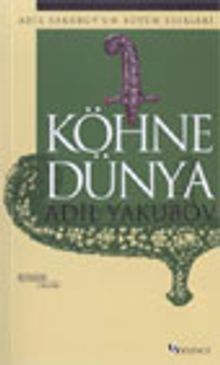 Köhne Dünya - Adil Yakubov