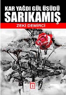 Sarıkamış  Kar Yağdı Gül Üşüdü - Zeki Demirci PDF İndir