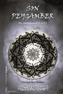 Son Peygamber Hz. Muhammed - Zelimhan Ben Ibrahim