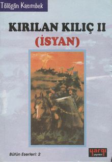 Kırılan Kılıç 2 - Tölögön Kasımbek