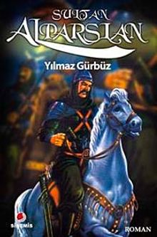 Sultan Alparslan - Yılmaz Gürbüz