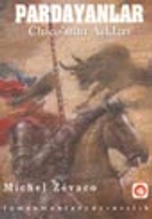 Pardayanlar 6 / Chico'nun Aşkları - Michel Zevaco PDF İndir