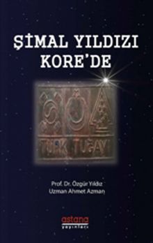 Şimal Yıldızı Kore'de - Prof. Dr. Özgür Yıldız
