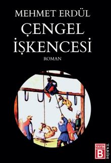 Çengel İşkencesi - Mehmet Erdül
