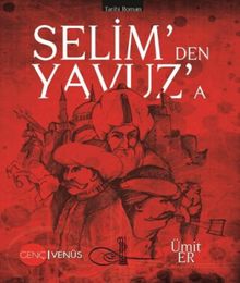 Selim'den Yavuz'a - Ümit Er