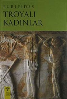 Troyalı Kadınlar - Euripides