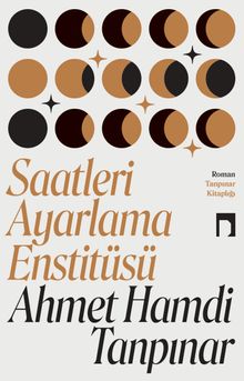 Saatleri Ayarlama Enstitüsü - Ahmet Hamdi Tanpınar