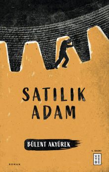Satılık Adam - Bülent Akyürek PDF İndir