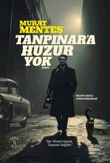 Tanpınar'a Huzur Yok - Murat Menteş