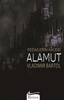 Fedailerin Kalesi Alamut - Vladimir Bartol PDF İndir