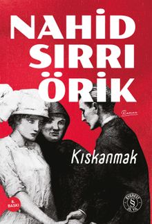 Kıskanmak - Nahid Sırrı Örik