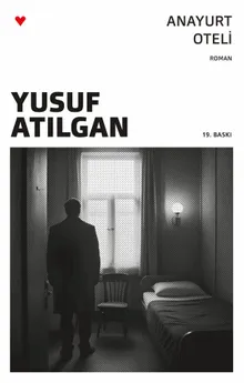 Anayurt Oteli - Yusuf Atılgan