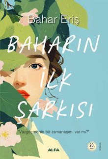 Baharın İlk Şarkısı - Bahar Eriş