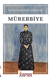 Mürebbiye - Hüseyin Rahmi Gürpınar