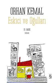 Eskici ve Oğulları - Orhan Kemal