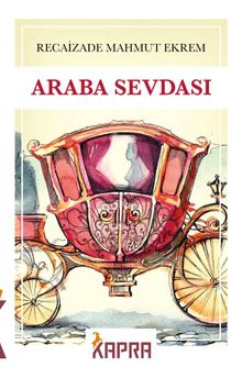 Araba Sevdası - Recaizade Mahmut Ekrem PDF İndir