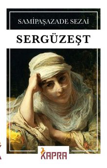 Sergüzeşt - Samipaşazade Sezai