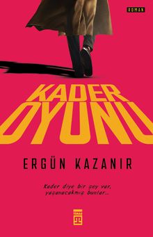 Kader Oyunu - Ergün Kazanır PDF İndir