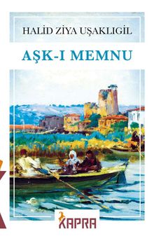 Aşk-ı Memnu - Halid Ziya Uşaklıgil PDF İndir