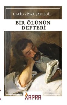 Bir Ölünün Defteri - Halid Ziya Uşaklıgil PDF İndir