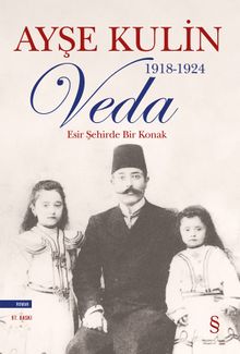 Veda / Esir Şehirde Bir Konak - Ayşe Kulin