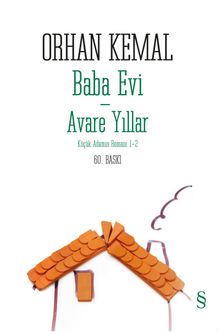 Baba Evi - Avare Yıllar - Orhan Kemal