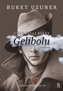 Uzun Beyaz Bulut Gelibolu - Buket Uzuner