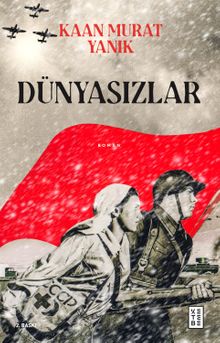 Dünyasızlar - Kaan Murat Yanık PDF İndir