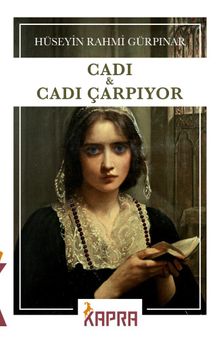 Cadı  Cadı Çarpıyor - Hüseyin Rahmi Gürpınar PDF İndir