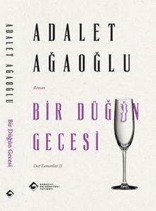 Bir Düğün Gecesi - Adalet Ağaoğlu PDF İndir